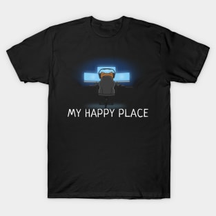 Video Gaming On My Rig Is My Happy Place T-Shirt